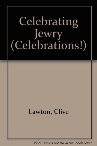 Stock image for Celebrating Jewry (Celebrations) for sale by Phatpocket Limited