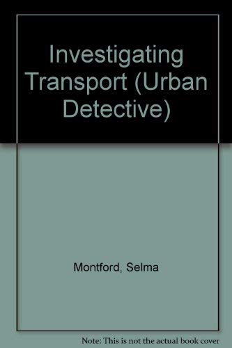 Stock image for Investigating Transport (The Urban Detective) for sale by Phatpocket Limited