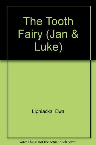 Stock image for The Tooth Fairy (Jan & Luke) for sale by AwesomeBooks