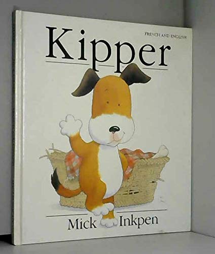 Kipper (French Edition) (9781854303301) by Inkpen, Mick