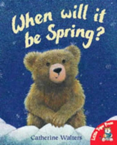 Beispielbild fr When Will it be Spring? (Alfie Bear S.) zum Verkauf von WorldofBooks