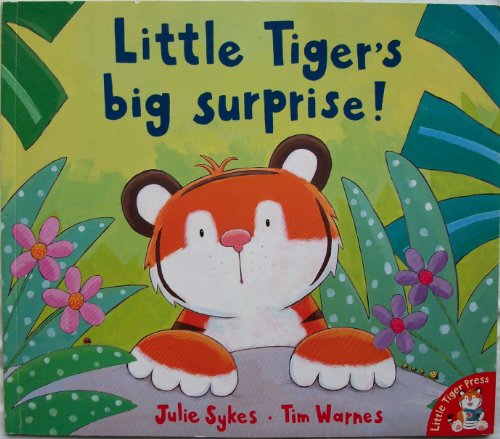 Beispielbild fr Little Tiger's Big Surprise! zum Verkauf von WorldofBooks