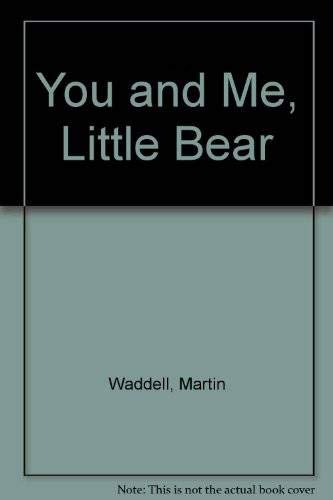 9781854305237: You and Me, Little Bear/English Vietnamese