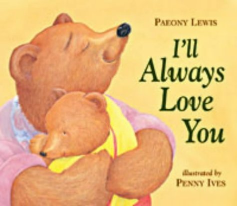 Stock image for I'll Always Love You for sale by AwesomeBooks