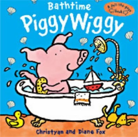 Stock image for Bathtime PiggyWiggy (A pull-the-page book) for sale by WorldofBooks