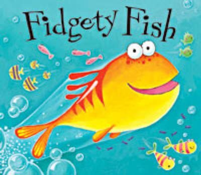 Beispielbild fr Fidgety Fish zum Verkauf von Jenson Books Inc