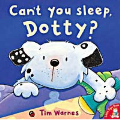 Stock image for Can't You Sleep, Dotty? for sale by Once Upon A Time Books