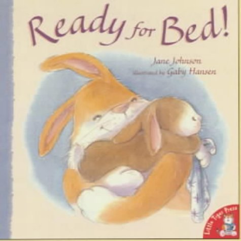 Stock image for Ready for Bed! for sale by AwesomeBooks