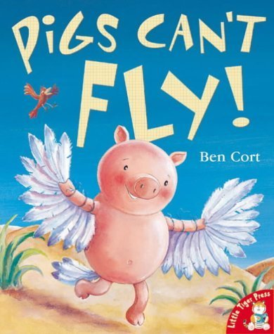 Beispielbild fr Pigs Can't Fly! zum Verkauf von ThriftBooks-Atlanta