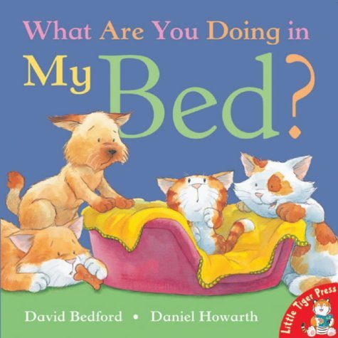 Stock image for What Are You Doing in My Bed? for sale by AwesomeBooks