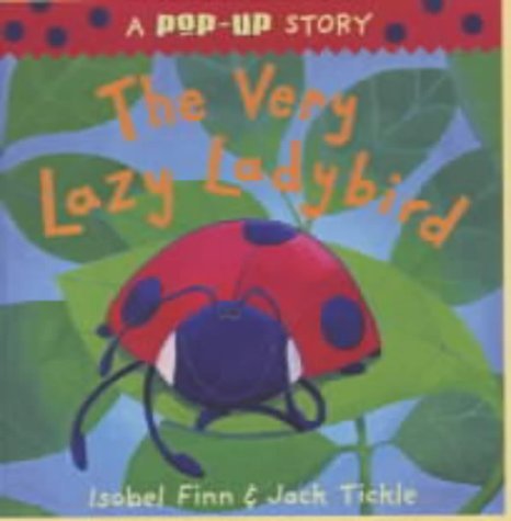 Stock image for The Very Lazy Ladybird: Pop-up Edition (A Pop-up Story) for sale by Greener Books