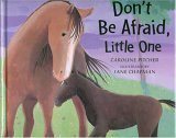 Stock image for Don't Be Afraid, Little One for sale by BookHolders