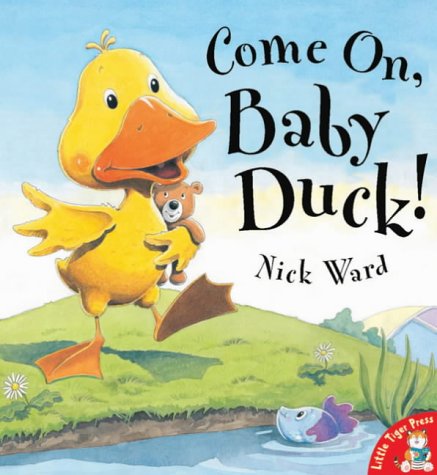 Beispielbild fr Come On, Baby Duck! zum Verkauf von SecondSale