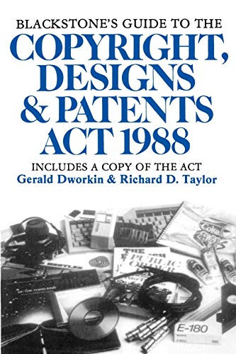 Beispielbild fr Blackstone's Guide to the Copyright, Designs & Patents ACT 1988 zum Verkauf von ThriftBooks-Dallas