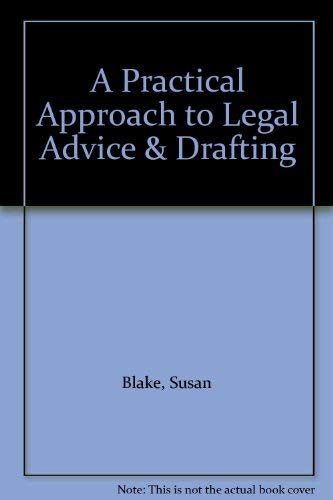 Imagen de archivo de A Practical Approach to Legal Advice and Drafting (Practical Approach S.) a la venta por WorldofBooks