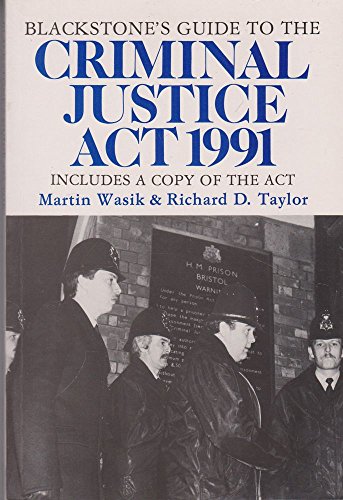 Beispielbild fr Guide to the Criminal Justice Act, 1991 (Blackstone's Guide S.) zum Verkauf von WorldofBooks