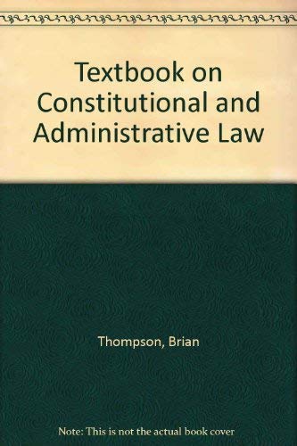 Beispielbild fr Textbook on Constitutional and Administrative Law (Textbook S.) zum Verkauf von WorldofBooks