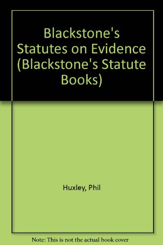 Stock image for Blackstone's Statutes on Evidence (Blackstone's Statute Books) for sale by AwesomeBooks