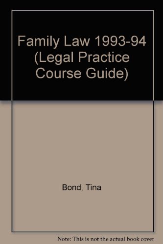 Family Law: 1993 / 1994 (Legal Practice Course Guides) (9781854313508) by Bond, Tina; Black, Jill; Bridge, Jane