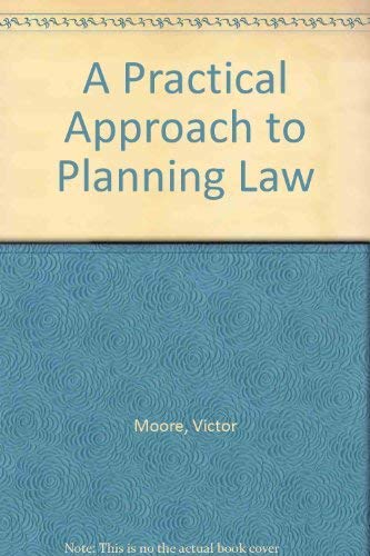 9781854314833: A Practical Approach to Planning Law