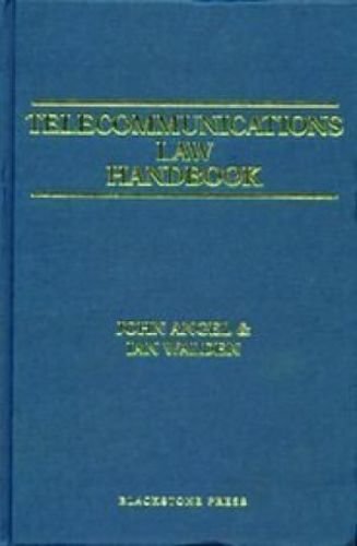 Telecommunications Law Handbook (9781854315953) by Angel, Jon; Walden, Ian
