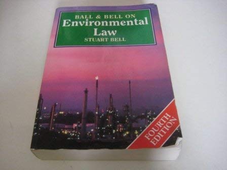 9781854316868: Ball & Bell on Environmental Law: The Law and Policy Relating to the Protection of the Environment