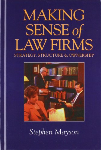 Imagen de archivo de Making Sense of Law Firms: Strategy, Structure and Ownership a la venta por WorldofBooks