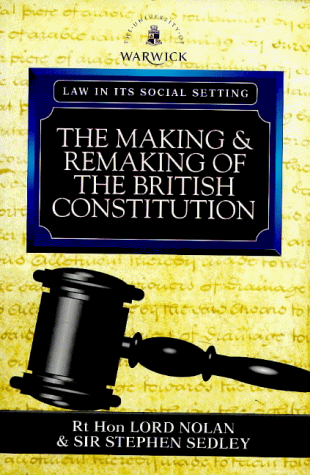 Beispielbild fr The Making and Remaking of the British Constitution (Law in Its Social Setting) zum Verkauf von AwesomeBooks