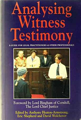 Imagen de archivo de Analysing Witness Testimony: Psychological, Investigative and Evidential Perspectives: A Guide for Legal Practitioners and Other Professionals (Blackstone Press) a la venta por WorldofBooks