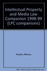 Stock image for Intellectual Property and Media Law Companion 1998-99 (LPC companions) for sale by Bahamut Media