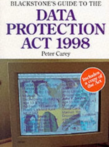 Beispielbild fr Blackstone's Guide to the Data Protection Act 1998 (Blackstone's Guide S.) zum Verkauf von WorldofBooks