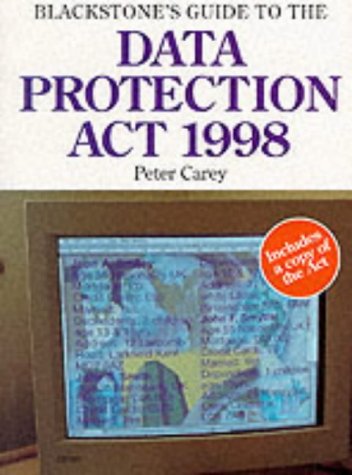 9781854318664: Blackstone's Guide to the Data Protection Act 1998 (Blackstone's Guide S.)