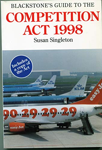 Beispielbild fr Blackstone's Guide to the Competition Act 1998 (Blackstone's Guide S.) zum Verkauf von Anybook.com
