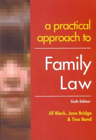 A Practical Approach to Family Law (9781854318749) by Black, Jill M.; Bridge, A.Jane; Bond, Tina