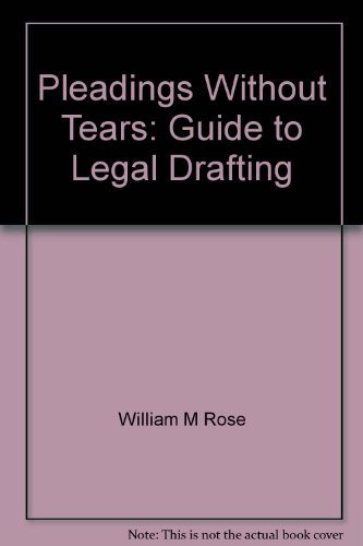 Imagen de archivo de Pleadings without Tears: Guide to Legal Drafting a la venta por WorldofBooks