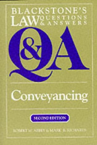 Conveyancing (Blackstone's Law Q & A) (9781854319203) by Abbey, Robert M.; Richards, Mark B.