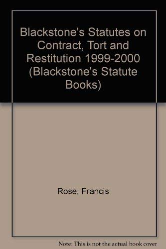 Stock image for Blackstone's Statutes on Contract, Tort and Restitution 1999-2000 (Blackstone's Statute Books) for sale by Goldstone Books