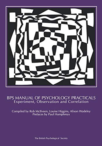 Imagen de archivo de BPS Manual of Psychology Practicals: Experiment, Observation and Correlation a la venta por Chiron Media