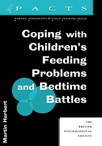 Coping w/Childrens Feeding Problem (Parent, Adolescent and Child Training Skills) (9781854331939) by Herbert