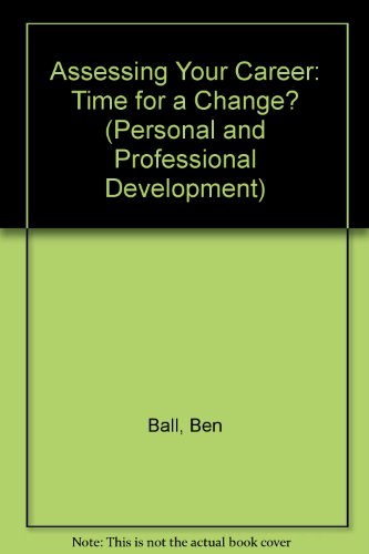 Imagen de archivo de Assessing your Career  " Time for a Change? (Personal and Professional Development) a la venta por WorldofBooks
