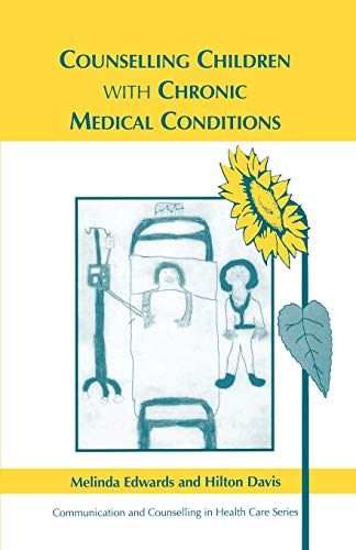 Beispielbild fr Counselling Children With Chronic Medical Conditions zum Verkauf von Anybook.com