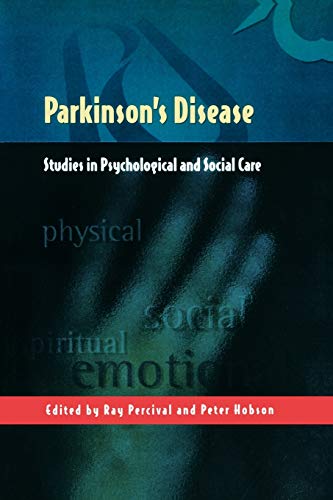 Parkinson's Disease: Studies in Psychological and Social Care