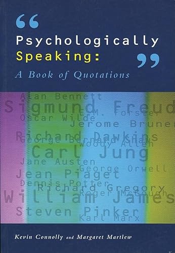 Beispielbild fr Psychologically Speaking: A Book of Quotations zum Verkauf von medimops