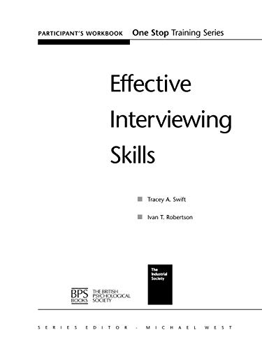 Effective Interviewing Skills Participant Workbook (9781854333049) by Swift, Tracey A.; Robertson, Ivan T.