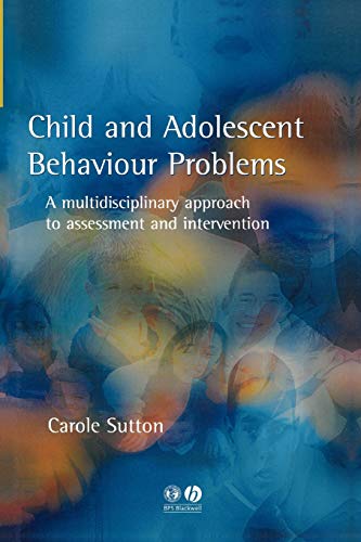 9781854333216: Child and Adolescent Behaviour Problems: A Multi-Disciplinary Approach to Assessment and Intervention