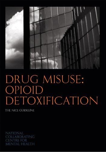Beispielbild fr Drug Misuse Opioid Detoxification (Nice Guideline): - The NICE Guideline (NICE Guidelines) zum Verkauf von WorldofBooks