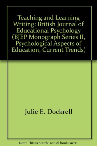 Teaching & Learning Writing (9781854334909) by Dockrell, Julie E.