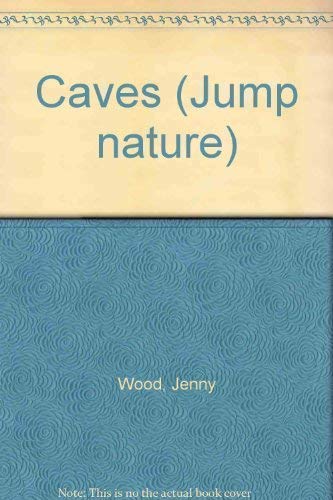 Imagen de archivo de Caves (Jump nature) a la venta por AwesomeBooks