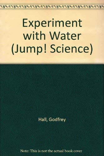 Imagen de archivo de Experiment with Water (Jump! Science S.) a la venta por AwesomeBooks