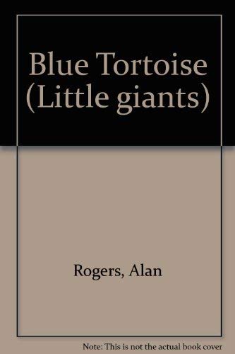 9781854340917: Blue Tortoise (Little giants)
